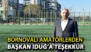Bornovalı amatörlerden Başkan İduğ’a teşekkür