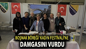 BOŞNAK BÖREĞİ ‘KADIN FESTİVALİ’NE DAMGASINI VURDU