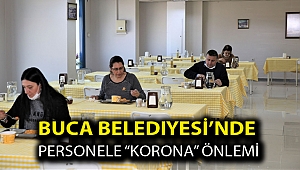 Buca Belediyesi’nde personele “korona” önlemi