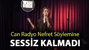 Can Radyo Nefret Söylemine Sessiz Kalmadı