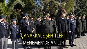 Çanakkale şehitleri Menemen’de anıldı