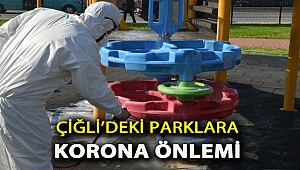 Çiğli’deki Parklara korona önlemi