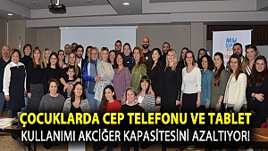 Çocuklarda Cep Telefonu ve Tablet Kullanımı Akciğer Kapasitesini Azaltıyor!