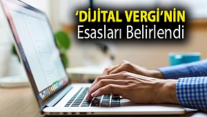 ‘Dijital vergi’nin esasları belirlendi