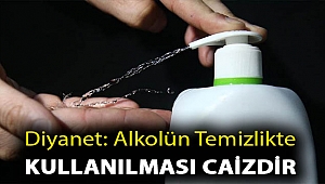 Diyanet: Alkolün temizlikte kullanılması caizdir