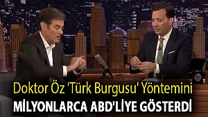 Doktor Öz 'Türk burgusu' yöntemini milyonlarca ABD'liye gösterdi