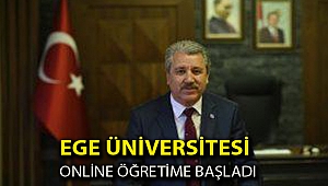 Ege Üniversitesi online öğretime başladı