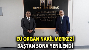 EÜ Organ Nakil Merkezi baştan sona yenilendi