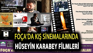 FOÇA’DA KIŞ SİNEMALARINDA HÜSEYİN KARABEY FİLMLERİ