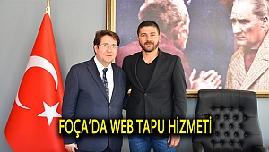 FOÇA’DA WEB TAPU HİZMETİ
