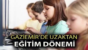 Gaziemir’de uzaktan eğitim dönemi