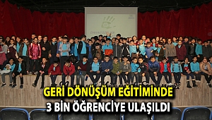 Geri dönüşüm eğitiminde 3 bin öğrenciye ulaşıldı