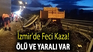 İzmir'de feci kaza! Ölü ve yaralı var
