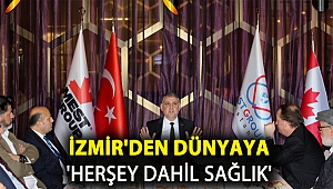 İzmir'den Dünyaya 'Herşey Dahil Sağlık'