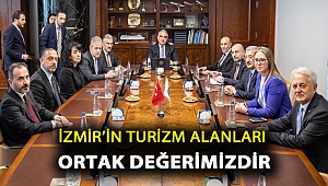 İzmir’in turizm alanları ortak değerimizdir