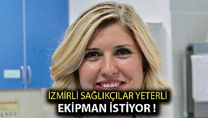 İzmirli Sağlıkçılar Yeterli Ekipman İstiyor !