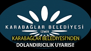 Karabağlar Belediyesi’nden dolandırıcılık uyarısı!