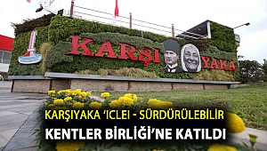 Karşıyaka ‘ICLEI - Sürdürülebilir Kentler Birliği’ne katıldı