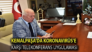 Kemalpaşa’da Koronavirüs’e karşı telekonferans uygulaması