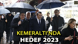 Kemeraltı’nda hedef 2023
