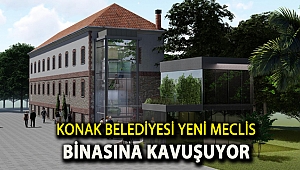 Konak Belediyesi yeni meclis binasına kavuşuyor