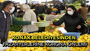 Konak Belediyesinden Pazaryerlerine Korona önlemi