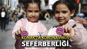 Konak’ta Koronavirüs Seferberliği