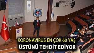 Koronavirüs en çok 60 yaş üstünü tehdit ediyor
