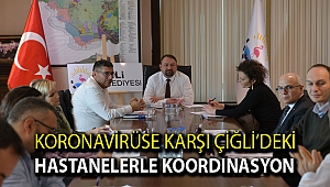 Koronavirüse karşı Çiğli’deki hastanelerle koordinasyon