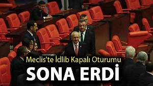Meclis'te İdlib kapalı oturumu sona erdi