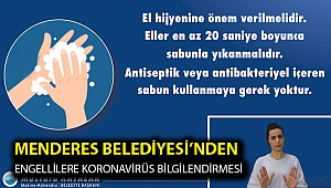 Menderes Belediyesi’nden Engellilere Koronavirüs Bilgilendirmesi