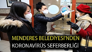 Menderes Belediyesi’nden Koronavirüs Seferberliği