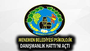 Menemen Belediyesi Psikolojik Danışmanlık Hattı’nı açtı
