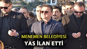 Menemen Belediyesi yas ilan etti