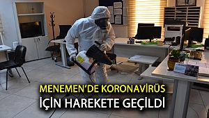 Menemen’de Koronavirüs için harekete geçildi