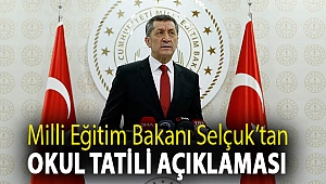 Milli Eğitim Bakanı Selçuk’tan okul tatili açıklaması