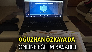 OĞUZHAN ÖZKAYA'DA ONLINE EĞİTİM BAŞARILI