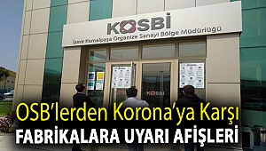 OSB’lerden Korona’ya karşı fabrikalara uyarı afişleri