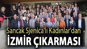 Sancak Sjenica'lı Kadınlar'dan İzmir çıkarması