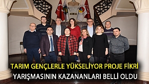 Tarım Gençlerle Yükseliyor Proje Fikri Yarışmasının kazananları belli oldu