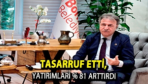 Tasarruf etti, yatırımları % 81 arttırdı