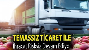 Temassız ticaret ile ihracat risksiz devam ediyor