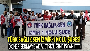 Türk Sağlık Sen İzmir-1 Nolu Şubesi Döner Sermaye Adaletsizliğine İsyan Etti