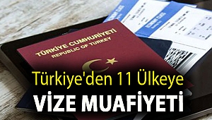 Türkiye'den 11 ülkeye vize muafiyeti