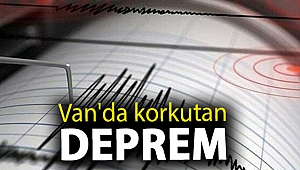 Van'da korkutan deprem
