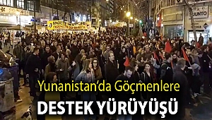 Yunanistan’da göçmenlere destek yürüyüşü