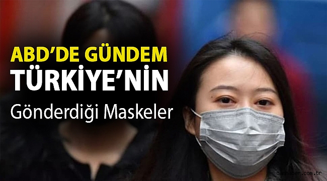 ABD’de gündem Türkiye’nin gönderdiği maskeler