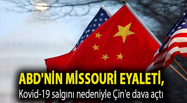 ABD'nin Missouri eyaleti, Kovid-19 salgını nedeniyle Çin'e dava açtı