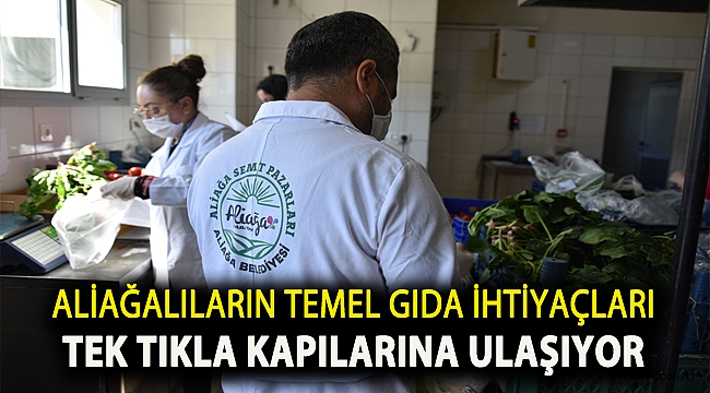 ALİAĞALILARIN TEMEL GIDA İHTİYAÇLARI TEK TIKLA KAPILARINA ULAŞIYOR