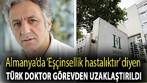 Almanya’da ‘Eşçinsellik hastalıktır’ diyen Türk doktor görevden uzaklaştırıldı